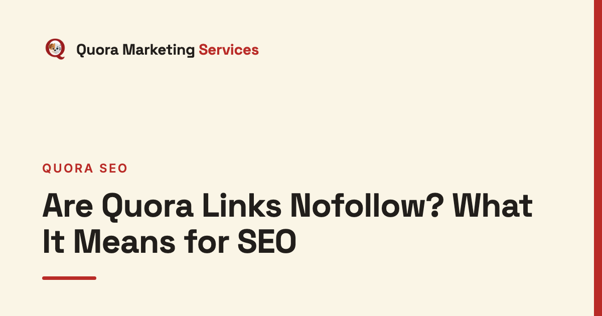 Are Quora Links Nofollow? What It Means for SEO