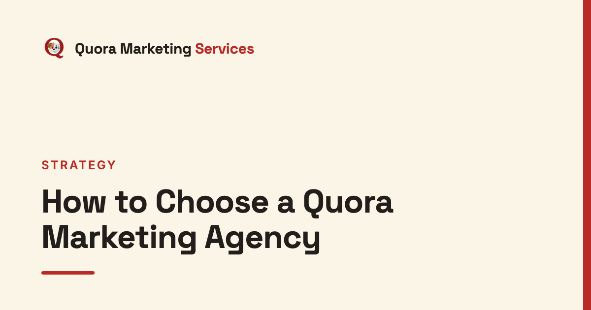 How to Choose a Quora Marketing Agency