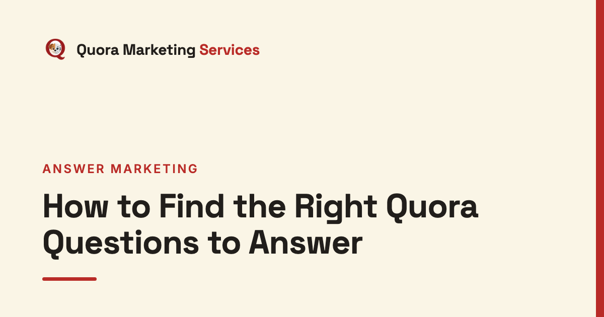 How to Find the Right Quora Questions to Answer