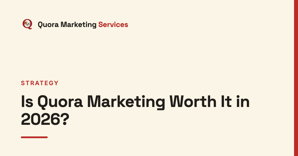 Is Quora Marketing Worth It in 2026?