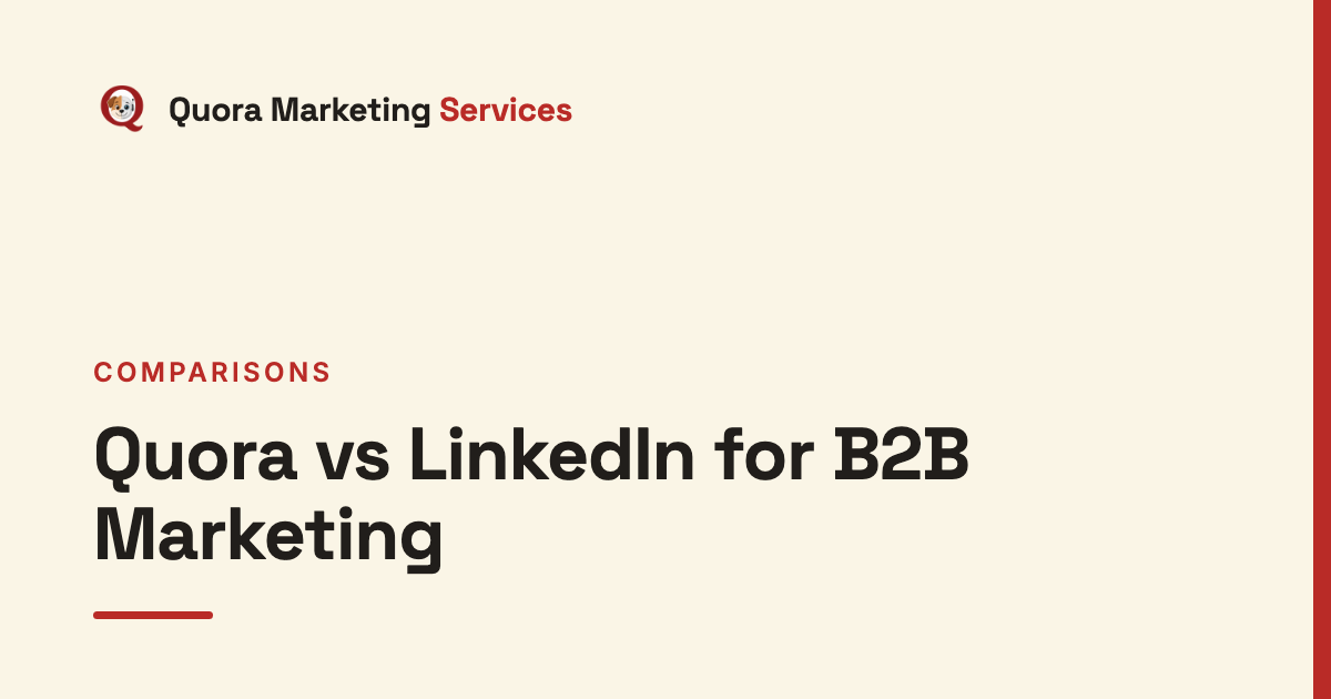 Quora vs LinkedIn for B2B Marketing